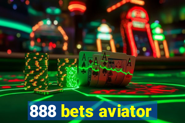 888 bets aviator